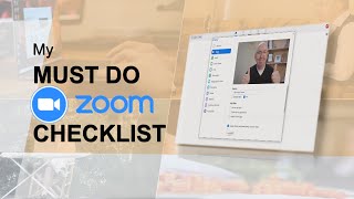 My Zoom ‘Must Do’ Checklist