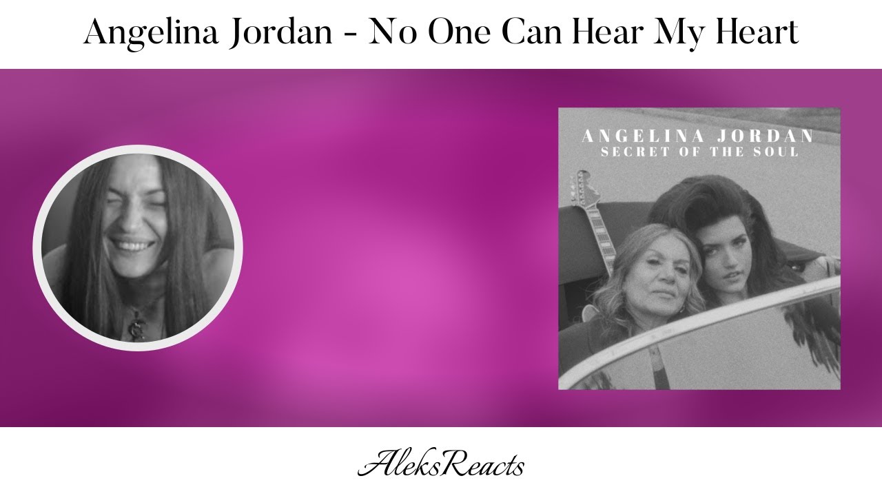 Angelina Jordan - No One Can Hear My Heart | Reaction | A PAIN EVEN TIME CAN'T HEAL