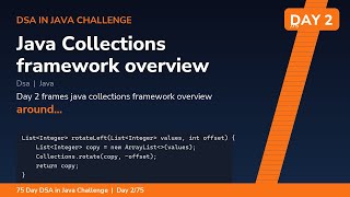Java Collections framework overview - Day 2/75 75 Day DSA in Java Challenge