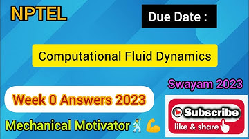 Computational Fluid Dynamics | Week 0 Quiz | Assignment 0 Solution | NPTEL | SWAYAM 2023