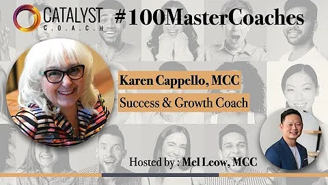 Episode 1 #100MasterCoache...  with Karen Cappello