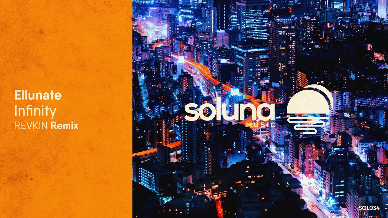 Ellunate - Infinity (REVKIN Remix) [Soluna Music]
