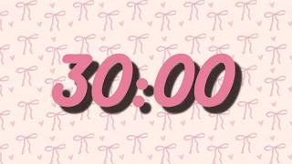 🎀30 Minute Ribbon Countdown Timer + Cozy Music🎀 Safe Space☺️Aesthetic Timer💗ADHD focus
