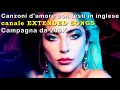 Canzoni d&#39;amore con testi in inglese 🐬 Canale EXTENDED SONGS 🏵️ Campagna da 200K