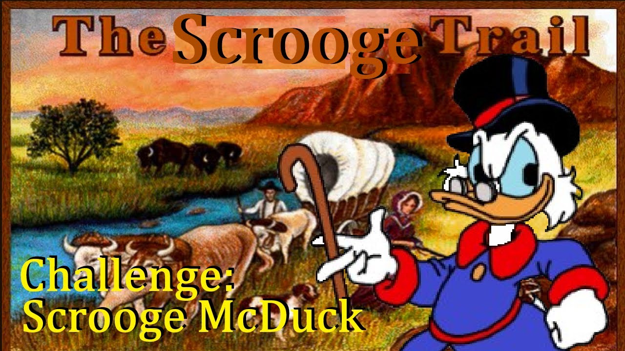 Playing Oregon Trail as Scrooge McDuck