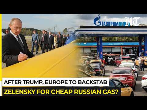 Trump Plans To Upend EU’s Plot To Isolate Putin? Will Russian Gas Return To Europe Through Ukraine?