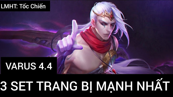 Hướng dẫn cách lên đồ cho varus