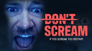 Get Scared = Restart the Entire Game || Don't Scream Profile
