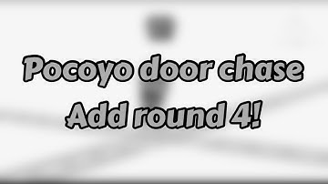 Pocoyo door chase add round 4!
