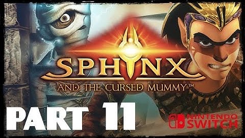 Sphinx and The Cursed Mummy - Walkthrough Part 11- Nintendo Switch