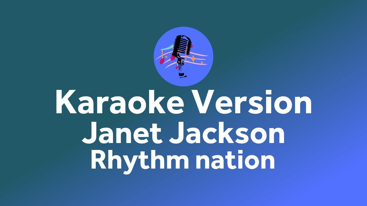 Janet Jackson - Rhythm Nation (Karaoke version)