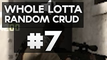 whole lotta random crud #7