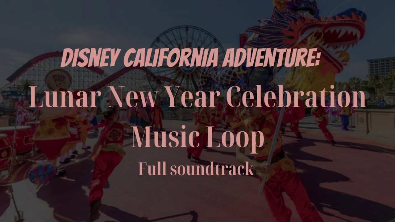 ⁣Disney California Adventure: Lunar New Year Music loop
