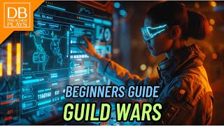Beginners Guide: Guild Wars