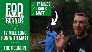 17 Mile LONG RUN With @TheWelshRunner | FOD Runner