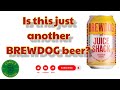 BREWDOG Juice Shack session NEIPA