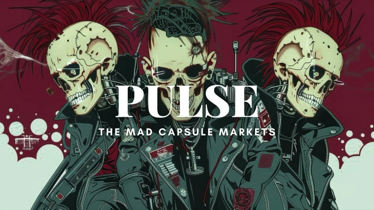THE MAD CAPSULE MARKETS - PULSE (Cyber Punk Rock Cover) ーØX verー