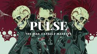 THE MAD CAPSULE MARKETS - PULSE (Cyber Punk Rock Cover) ーØX verー