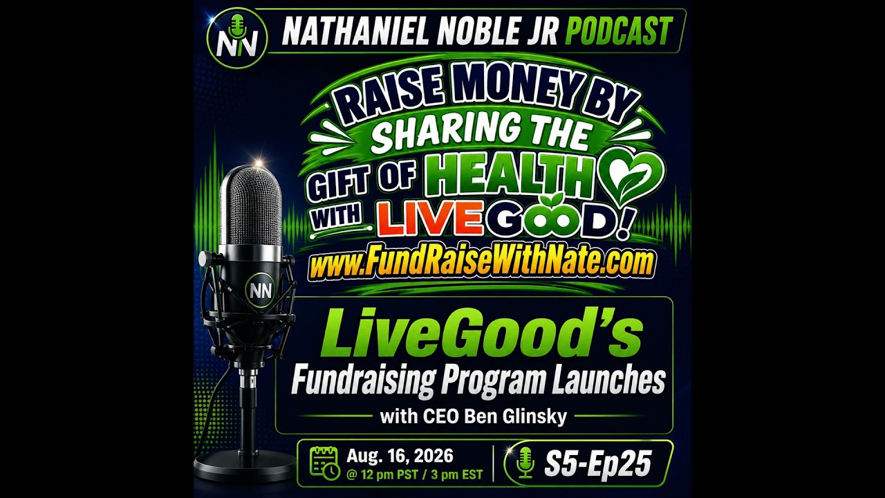 LiveGood’s Fundraising Program Launches with CEO Ben Glinsky