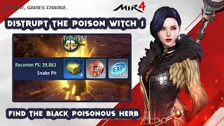 MIR4 DISTRUPT THE POISON WITCH 1 | FIND THE BLACK POISONOUS HERB | SNAKE PIT REQUEST