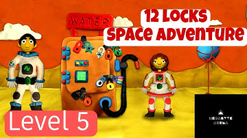 12 locks space adventure. level 5 gameplay