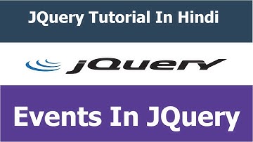 JQuery Tutorial - 5 - How To Use Events In JQuery - Hindi