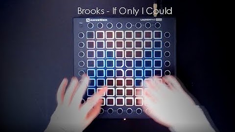 Brooks - If Only I Could // Launchpad Performance
