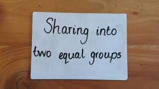 Reception Maths - Sharing into two equal groups