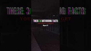 These 3 Disturbing Facts You Won't Forget (Part 7)