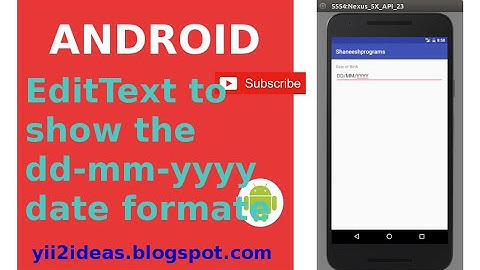 Android edit text to show the dd mm yyyy date format