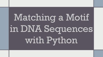 Matching a Motif in DNA Sequences with Python