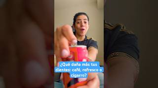 ¿Qué daña más tus dientes: café, refresco o cigarro?
