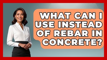 What Can I Use Instead Of Rebar In Concrete? - Civil Engineering Explained