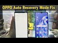 OPPO Auto Recovery Mode Fix | How to Exit Recovery Mode in Oppo (100% Working) Oppo F15 cph2001