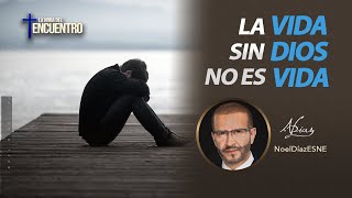 La vida sin Dios no es Vida | La Hora Del Encuentro - 09 de Junio, 2023