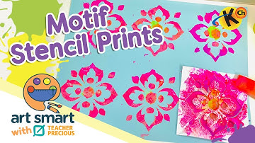 Motif Stencil Prints | Art Smart with Teacher Precious