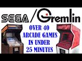 Over 40 segagremlin arcade games in under 25 minutes