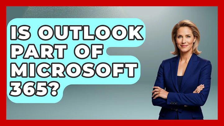 Is Outlook Part of Microsoft 365? - TheEmailToolbox.com