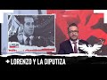 LORENZO Y LA DIPUTIZA - EL PULSO DE LA REPÚBLICA