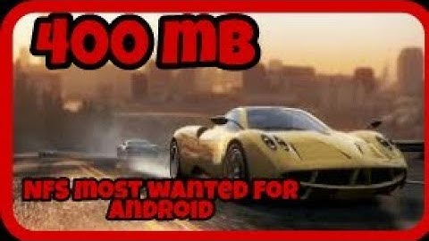 NFS most wanted for android |highly compressed| mod