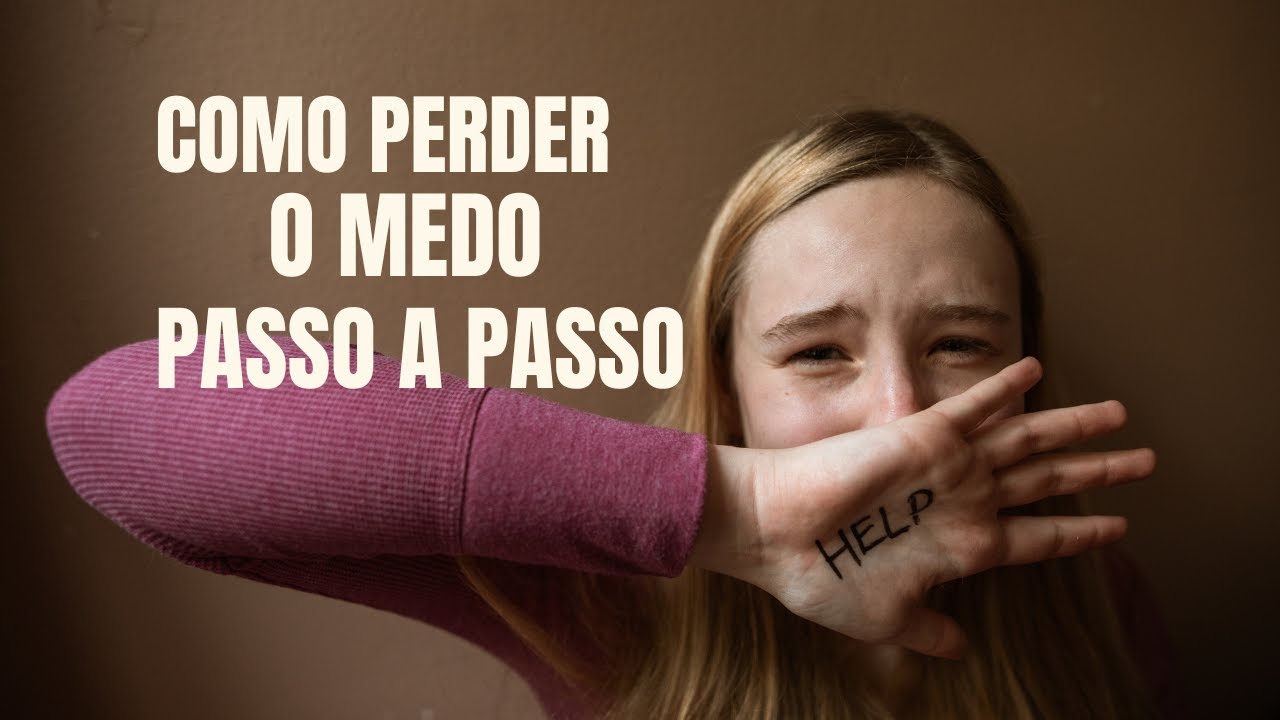 Como perder o medo passo a passo - YouTube