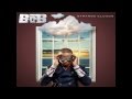 B.o.B - Ray Bands *OFFICIAL 2012*