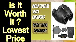 REVIEW Nikon Travelite 10x25 Binoculars Features - Important Information