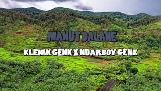 Klenik Genk x Ndarboy Genk - Manut Dalane Karaoke Tanpa Vokal