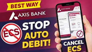 How to Cancel ECS Mandate in Axis Bank Mobile App | Stop Auto Debit Easily screenshot 2