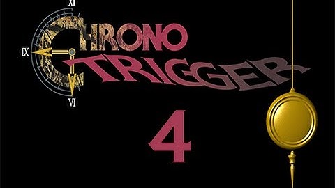 Slice of Gaming - Chrono Trigger DS - Part 4