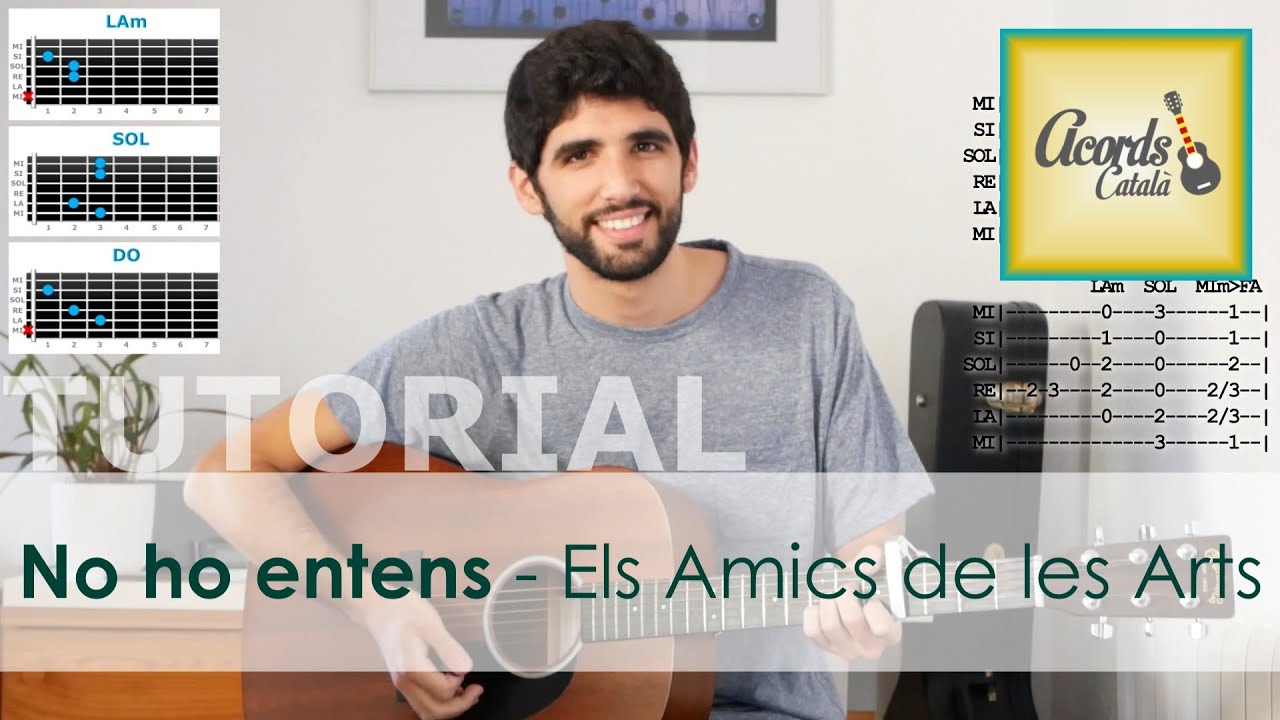 Tutorial per guitarra: "NO HO ENTENS - Els Amics de les Arts"
