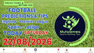 FOOTBALL PREDICTIONS TODAY 22/08/2026 SOCCER PREDICTIONS |BETTING TIPS, #betting@sports betting tips