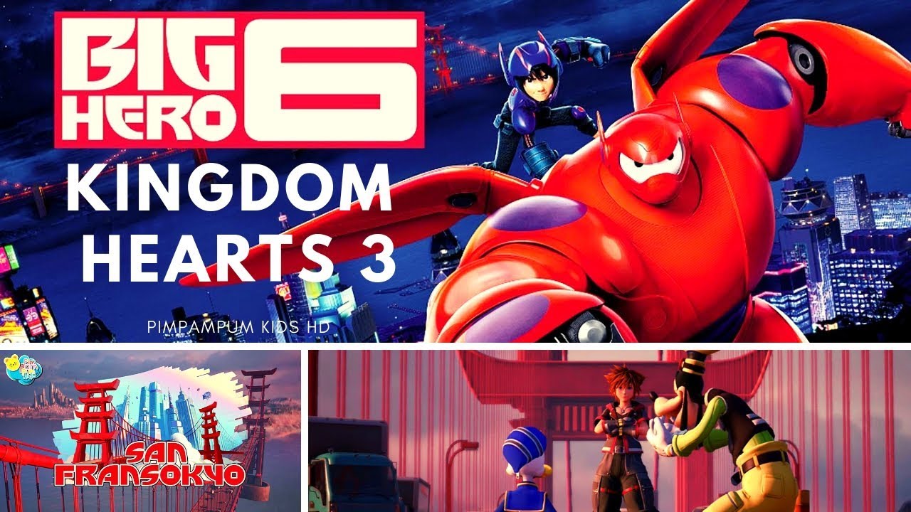 Big Hero 6 Baymax Kingdom Hearts 3 Donald Goofy Sora Youtube 