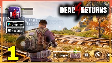 Dead 4 Returns Beta Gameplay (Android, iOS) - Part 1